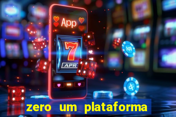 zero um plataforma de jogos